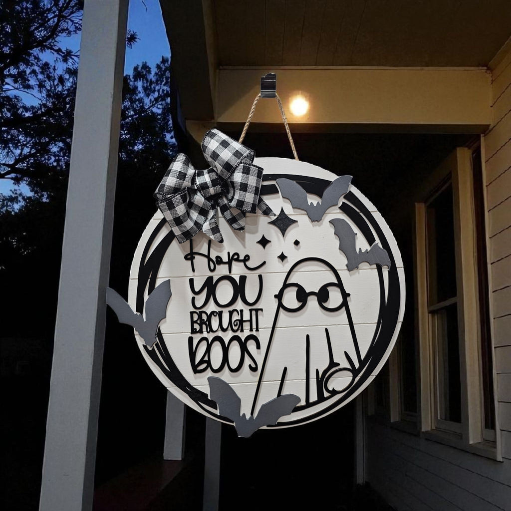 Halloween Hope You Brought Boos Sign